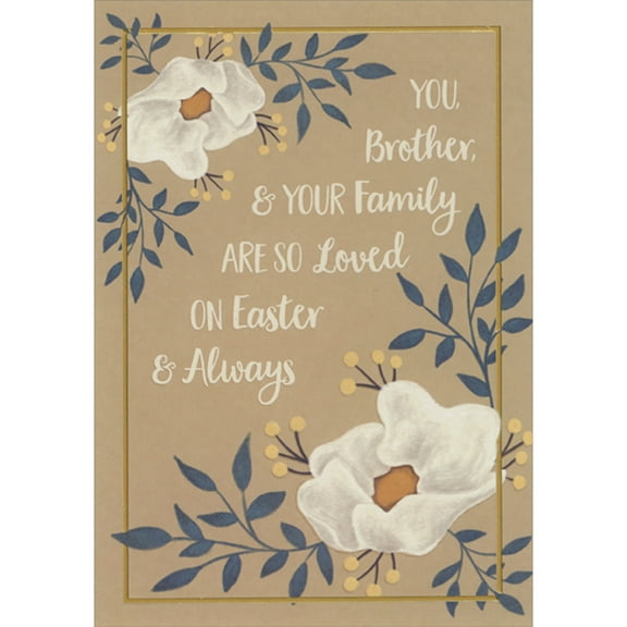 Designer Greetings So Loved on Easter: White Flowers with Blue Leaves in Opposite Corners Easter Card for Brother and Family