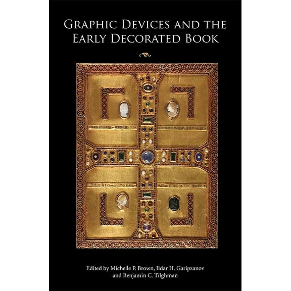 Boydell Studies in Medieval Art and Arch Graphic Devices and the Early Decorated Book, Book 11, (Hardcover)