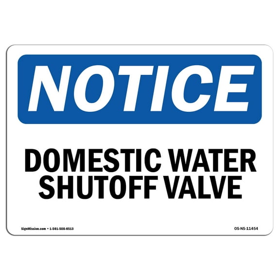 OSHA Notice Sign - Domestic Water Shutoff Valve | Plastic Sign | Protect Your Business, Construction Site, Warehouse & Shop Area |  Made in the USA