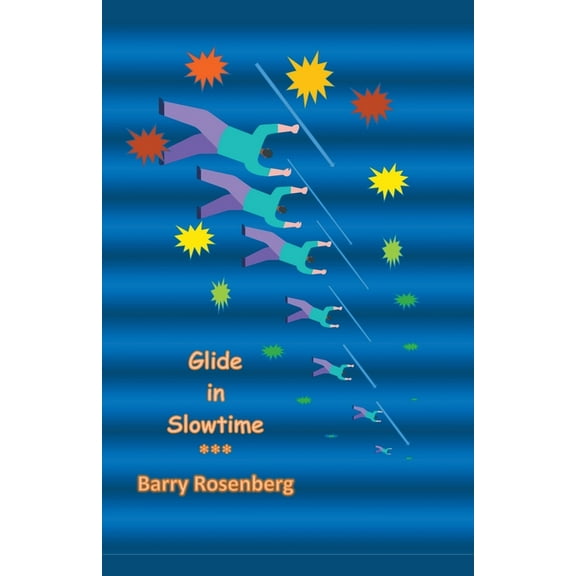 Glide in Slowtime, (Paperback)