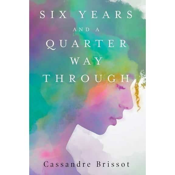 Six Years and A Quarter Way Through (Paperback)