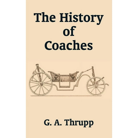 The History of Coaches (Paperback)