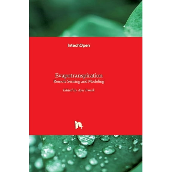 Evapotranspiration: Remote Sensing and Modeling (Hardcover)