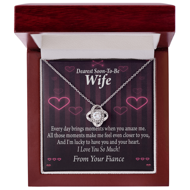 To My Fiancee I'm Lucky To Have You and Your Heart Infinity Knot Necklace Message Card