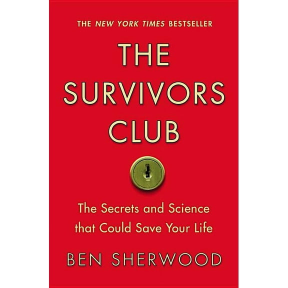 Survivors Club: The Secrets and Science That Could Save Your Life, (Paperback)