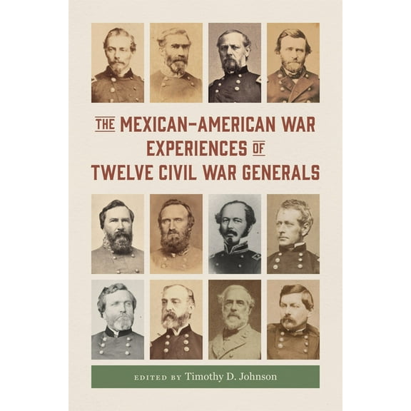 Conflicting Worlds: New Dimensions of th The Mexican-American War Experiences of Twelve Civil War Generals, (Hardcover)