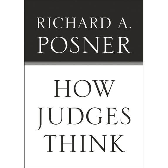 Pre-Owned How Judges Think (Paperback) 0674048067 9780674048065