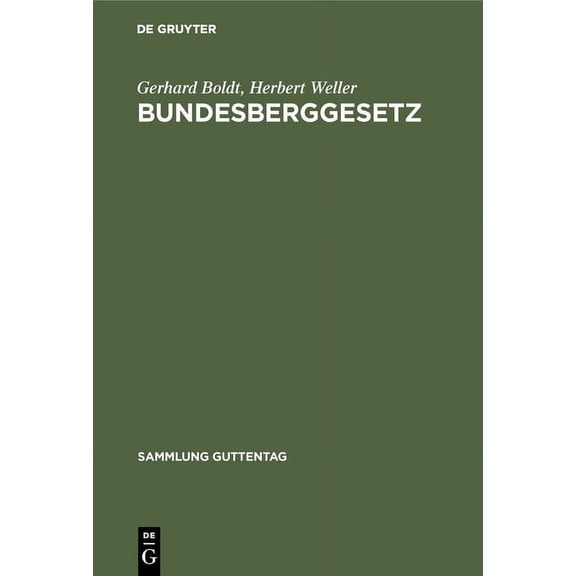 Sammlung Guttentag Bundesberggesetz, (Hardcover)