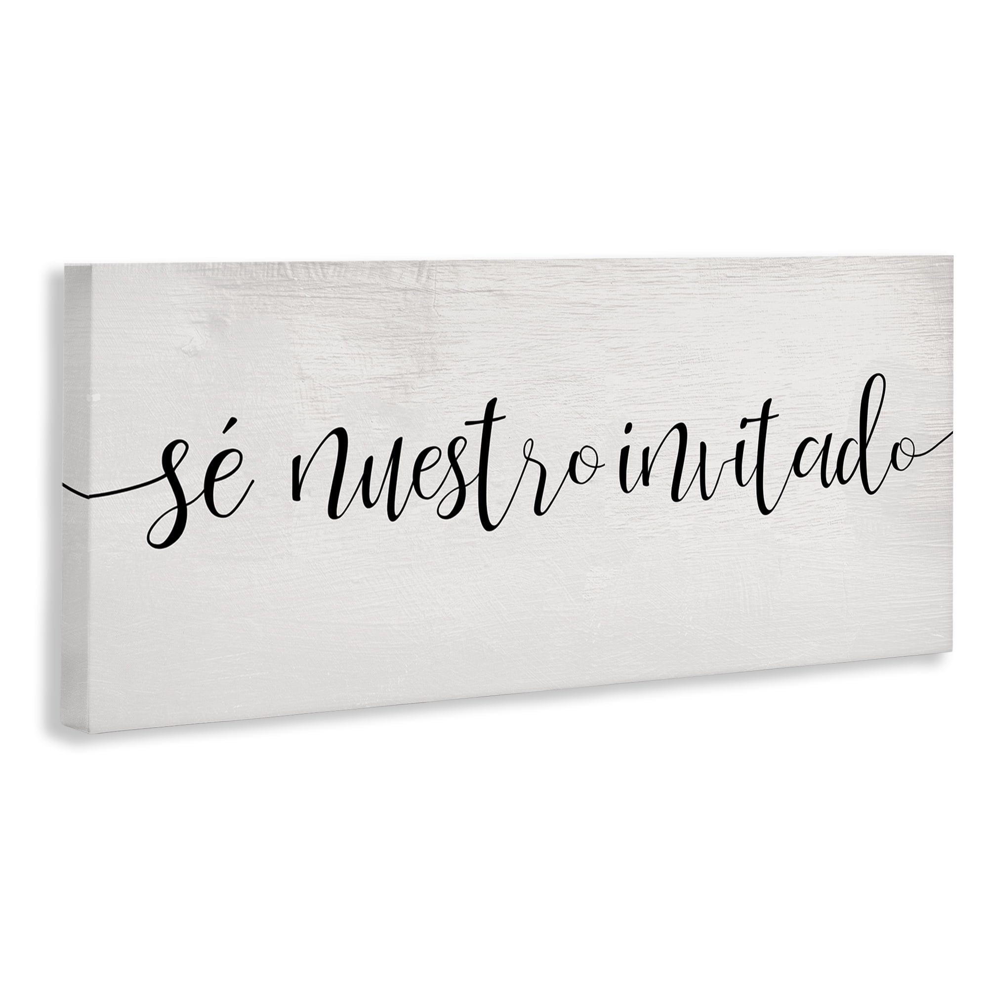 Stupell Industries Sé Nuestro Invitado Inspirational Quotes & Sayings Painting Wrapped Canvas Art Print Wall Art, 24 x 10