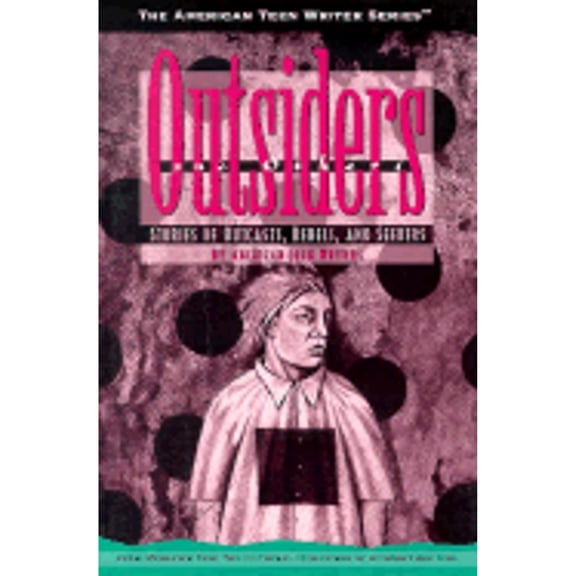 Pre-Owned Outsiders and Others: Stories of Outcasts, Rebels, and Seekers by American Teen Writers (Paperback) by Kathryn Kulpa, R James Stahl
