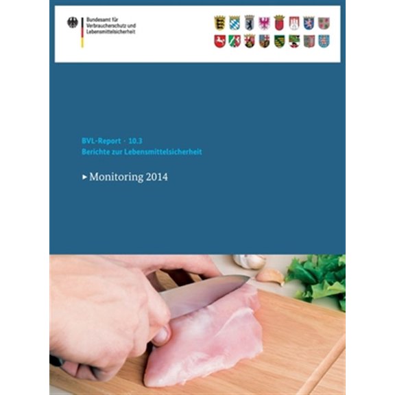 Pre-Owned Bvl-Reporte: Berichte Zur Lebensmittelsicherheit 2014: Monitoring 2014 (Paperback)