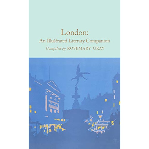 Pre-Owned London: An Illustrated Literary Companion (Hardcover) 1509827684 9781509827688