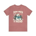 thumbnail image 2 of Snow Much to Read Snowman Reading Christmas Unisex Shirt, 2 of 6