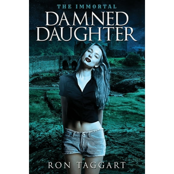 The Immortal : Damned Daughter (Paperback)