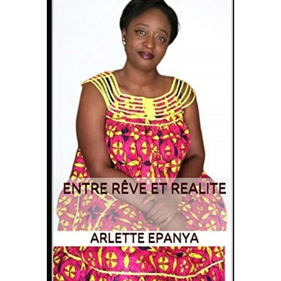 Entre Rêve Et Realité (Paperback)