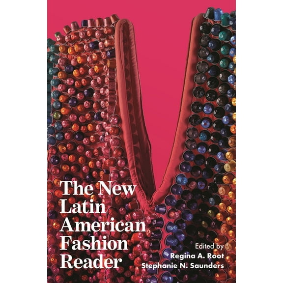 The New Latin American Fashion Reader, (Hardcover)
