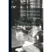 Ohio Medical and Surgical Journal; new ser. : v.1, (1876) (Paperback)