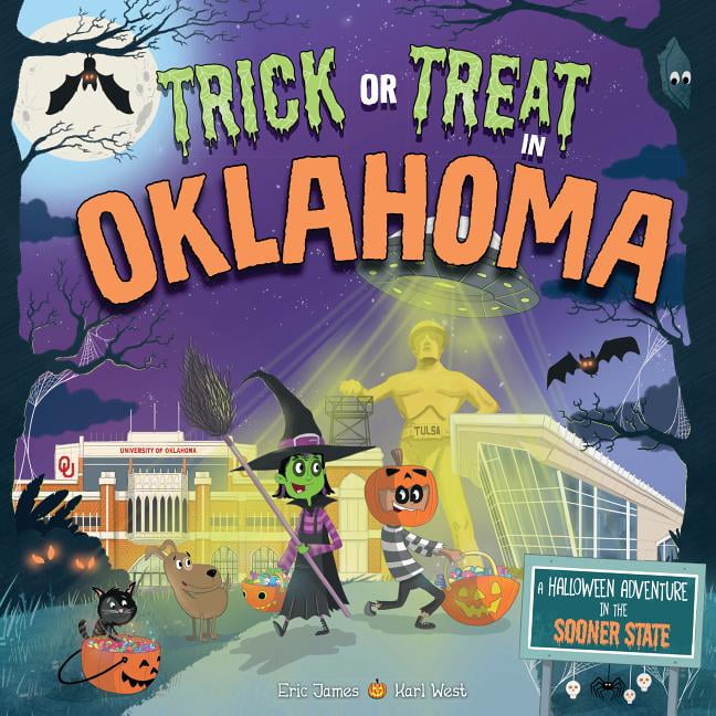 Trick or Treat Trick or Treat in Oklahoma A Halloween Adventure in