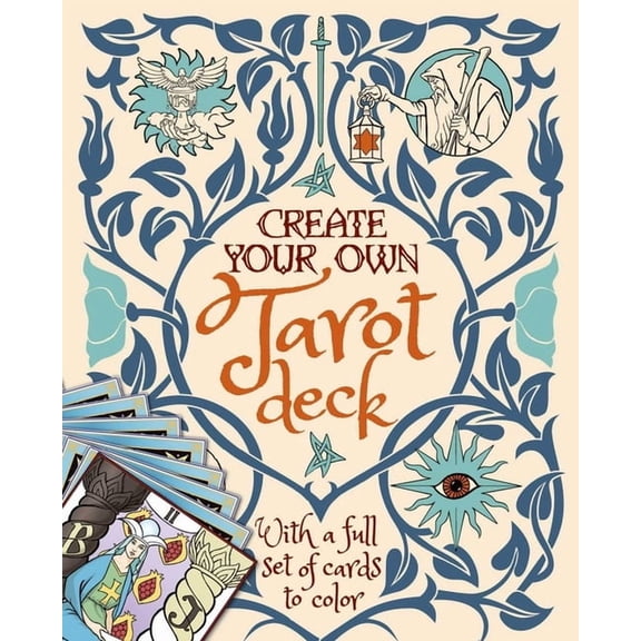 Create Your Own Tarot Deck: With a Full Set of Cards to Color, (Paperback)