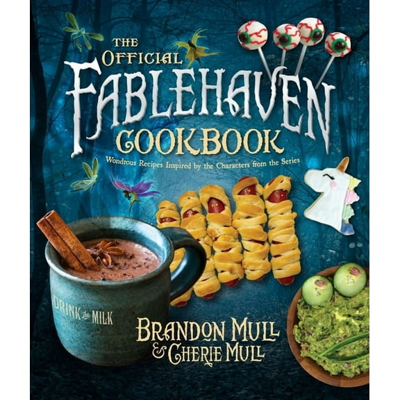 The Official Fablehaven Cookbook: Wondrous Recipes Inspired by the Characters from the Series, (Hardcover)