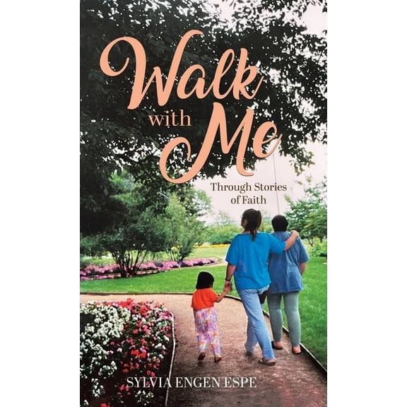Walk With Me: Through Stories of Faith, (Hardcover)