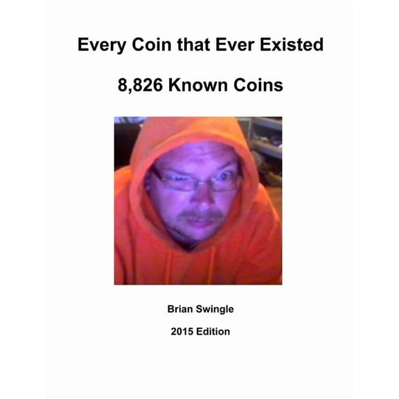 Every Coin that Ever Existed 2015 Edition, (Paperback)