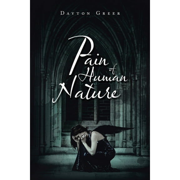 Pain of Human Nature (Paperback)