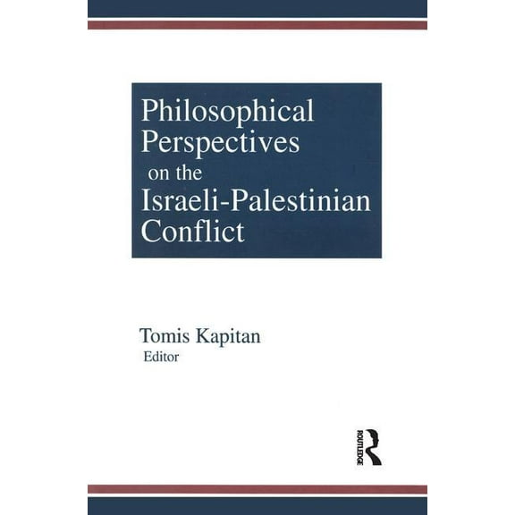 Philosophical Perspectives on the Israeli-Palestinian Conflict, (Paperback)