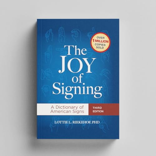Pre-Owned Joy of Signing : A Dictionary of American Signs, Hardcover by Riekehof, Lottie L., ISBN 1607313618, ISBN-13 9781607313618