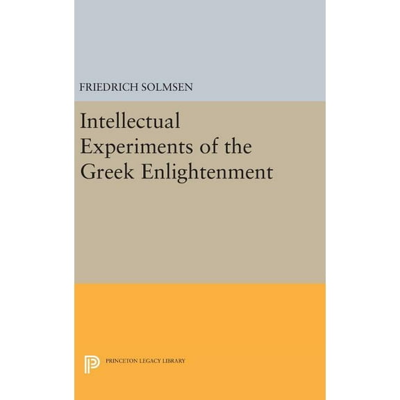 Princeton Legacy Library Intellectual Experiments of the Greek Enlightenment, Book 1593, (Hardcover)