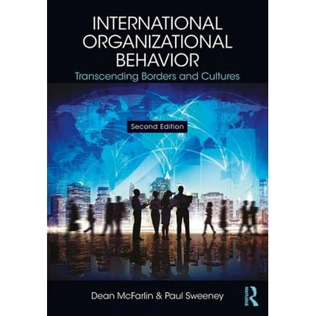 International Organizational Behavior : Transcending Borders and (Best Organizational Culture Companies)