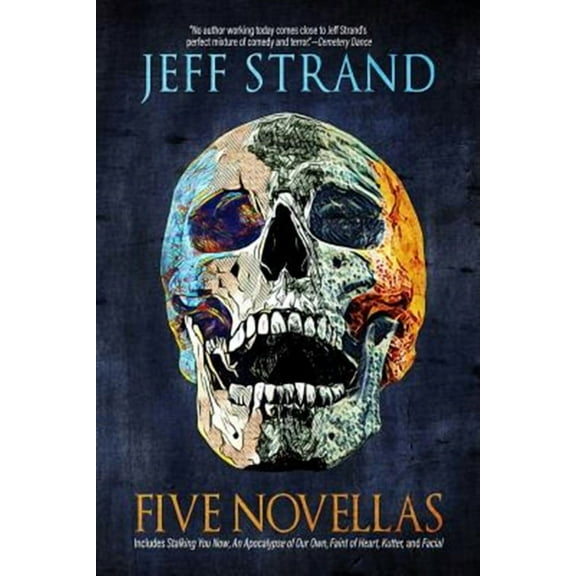 Five Novellas (Paperback) by Jeff Strand