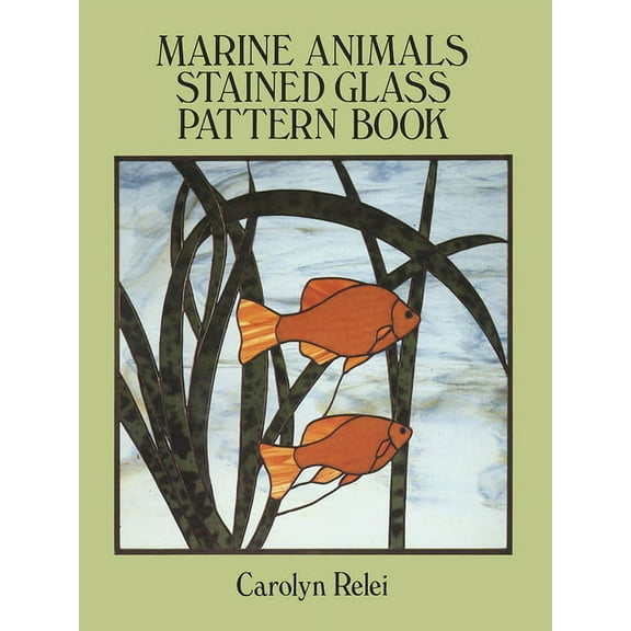 Dover Crafts: Stained Glass Marine Animals Stained Glass Pattern Book, (Paperback)