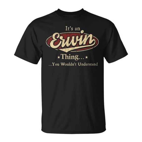 SPEEDRUN It's A Erwin Thing You Wouldn't Understand T-Shirt