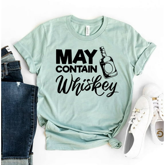 May Contain Whiskey T-shirt Drinking Shirt Alcohol Tshirt Party Shirts Drunk Top Weekend Gift Women's Bachelorette Tee