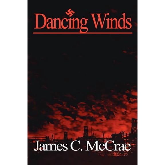 Dancing Winds (Paperback) by James C McCrae