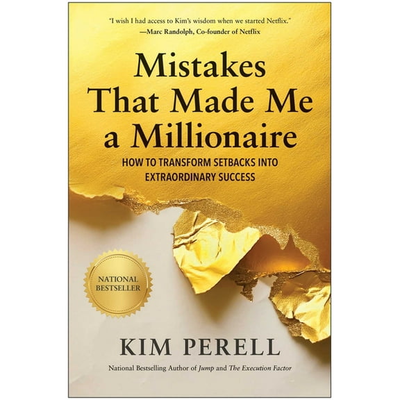 Mistakes That Made Me a Millionaire: How to Transform Setbacks Into Extraordinary Success, (Hardcover)