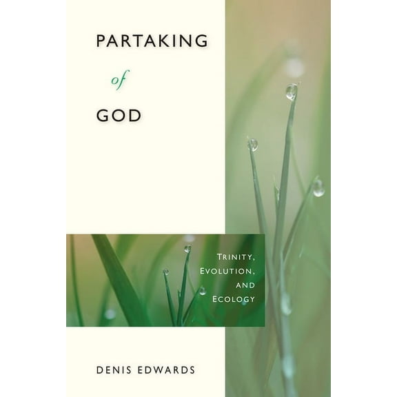 Partaking of God : Trinity, Evolution, and Ecology (Paperback)