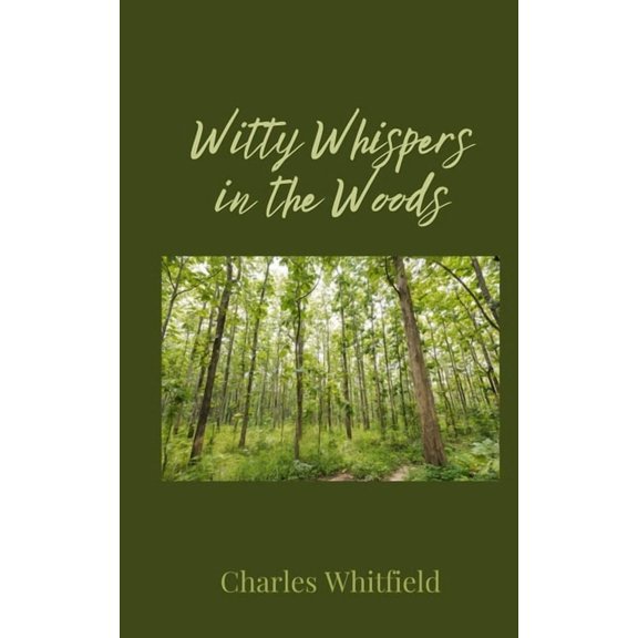 Witty Whispers in the Woods, (Paperback)