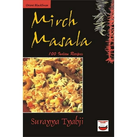 Mirch Masala: 100 Indian Recipes - eBook