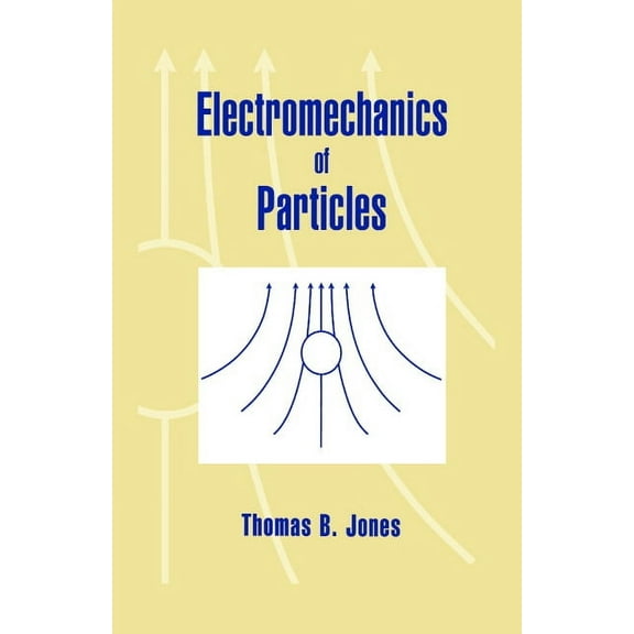Electromechanics of Particles, (Hardcover)