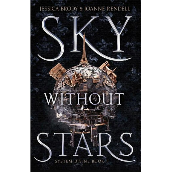 System Divine: Sky Without Stars (Series #1) (Hardcover)
