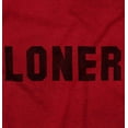 thumbnail image 2 of Loner Simple Anti Social Statement Hoodie Sweatshirt Women Men Brisco Brands 2X, 2 of 6