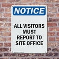 thumbnail image 4 of (2 Pack) All Visitors Must Report To Site Office OSHA Notice Sign 10 Inch X 14 Inch Plastic Sign, Weather Resistant, UV Protected for Workplace, Business, and Construction Site, Made in, 4 of 8