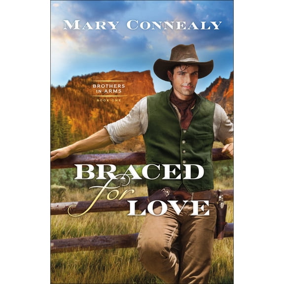 Brothers in Arms Braced for Love, Book 1, (Paperback)