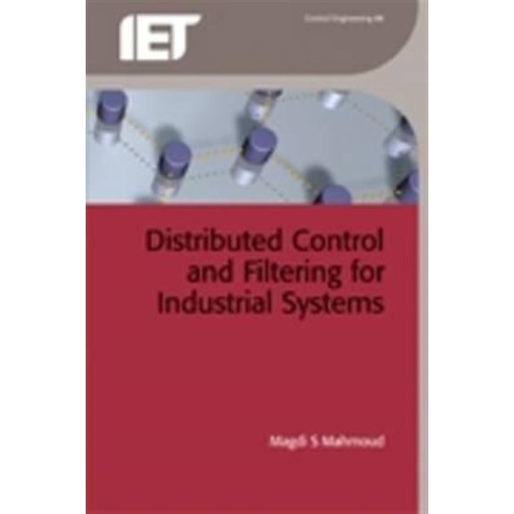 Pre-Owned Control, Robotics and Sensors Distributed Control and Filtering for Industrial Systems, (Hardcover)