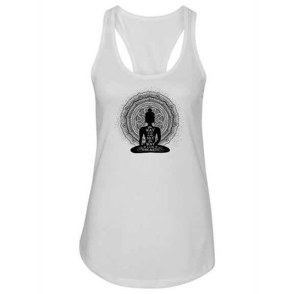 The Way Is In The Heart Quote Tank Women -Image by Shutterstock, Female Medium