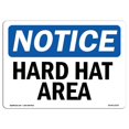 thumbnail image 1 of SignMission OS-NS-A-1014-L-13237 10 x 14 in. OSHA Notice Sign - Hard Hat Area, 1 of 1