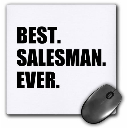 3dRose Best Salesman Ever, fun gift for great salesmen, job appreciation - Mouse Pad, 8 by