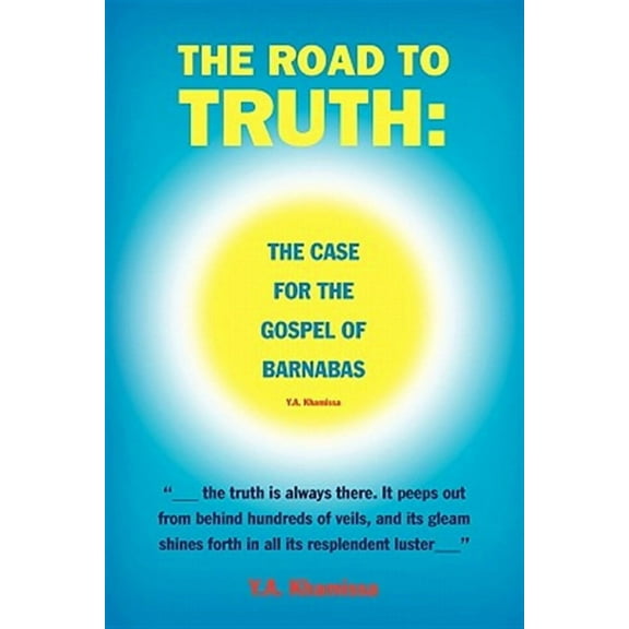 The Road to Truth: The Case for the Gospel of Barnabas